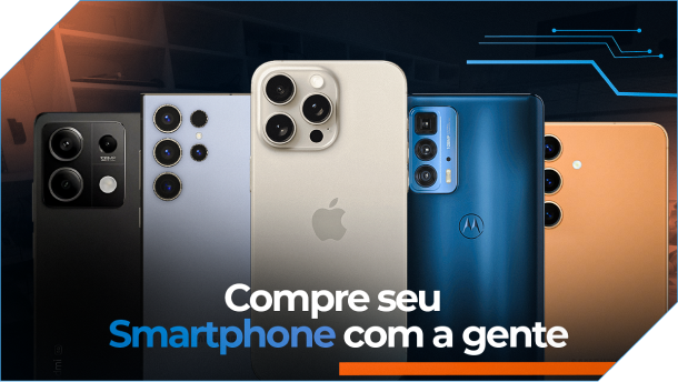 Compre seu Smartphone com a gente CMORITECH